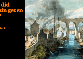 How did Britain get rich? | Jeremy Black