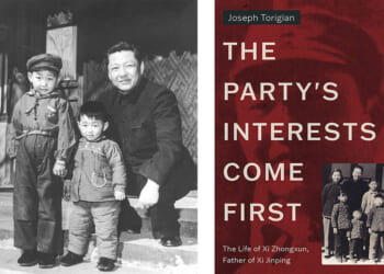 Joseph Torigian’s ‘The Party’s Interests Come First’ profiles Xi Jinping’s father