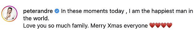 'In these moments today , I am the happiest man in the world. Love you so much family. Merry Xmas everyone ¿¿¿¿¿¿¿¿', Peter said