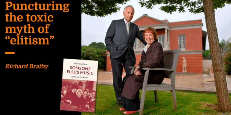 Puncturing the toxic myth of “elitism” | Richard Bratby