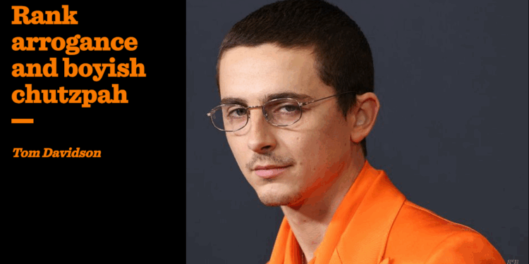 Rank arrogance and boyish chutzpah | Tom Davidson