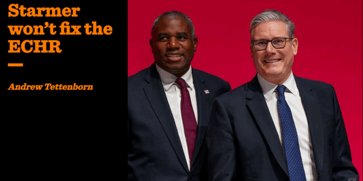 Starmer won’t fix the ECHR | Andrew Tettenborn