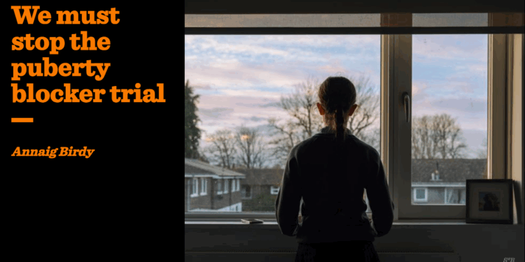 We must stop the puberty blocker trial | Annaig Birdy
