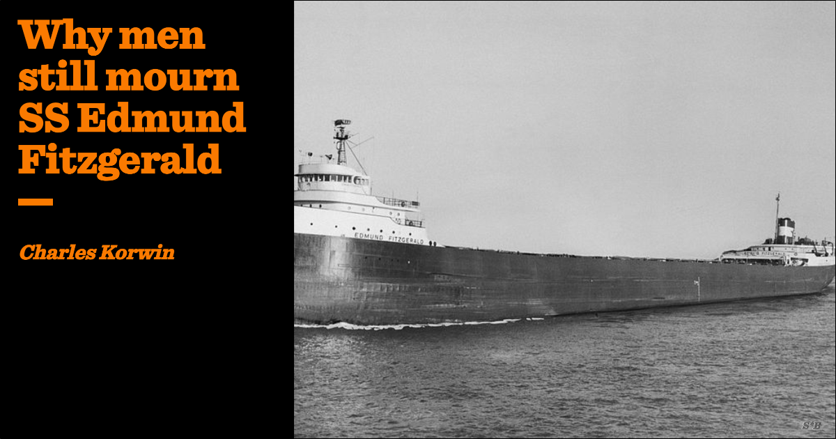 Why men still mourn SS Edmund Fitzgerald | Charles Korwin