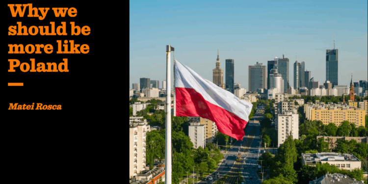 Why we should be more like Poland | Matei Rosca