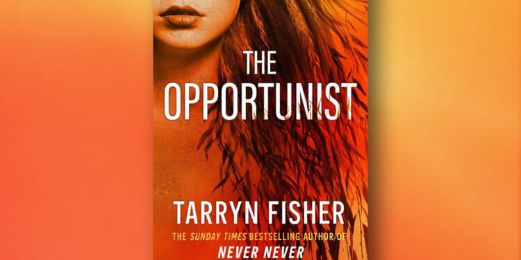 Win a copy of The Opportunist by Tarryn Fisher in this week’s Fabulous book competition