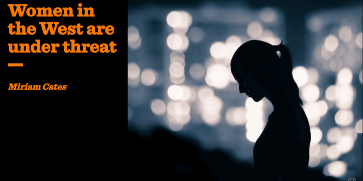 Women in the West are under threat | Miriam Cates