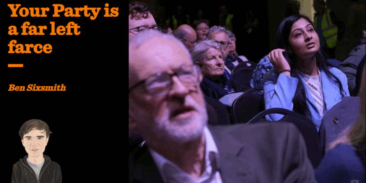 Your Party is a far left farce | Ben Sixsmith