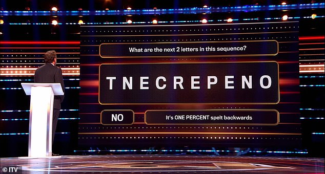 The correct answer was 'N-O' - with the full letter sequence spelling out 'One Percent' backwards
