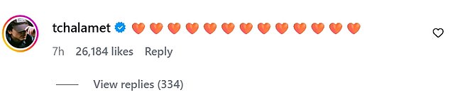Timothee responded in kind by 'liking' the post and leaving several orange heart emojis in the comments
