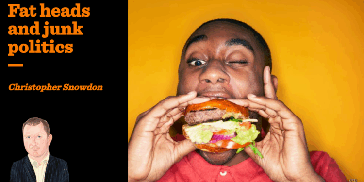 Fat heads and junk politics | Christopher Snowdon