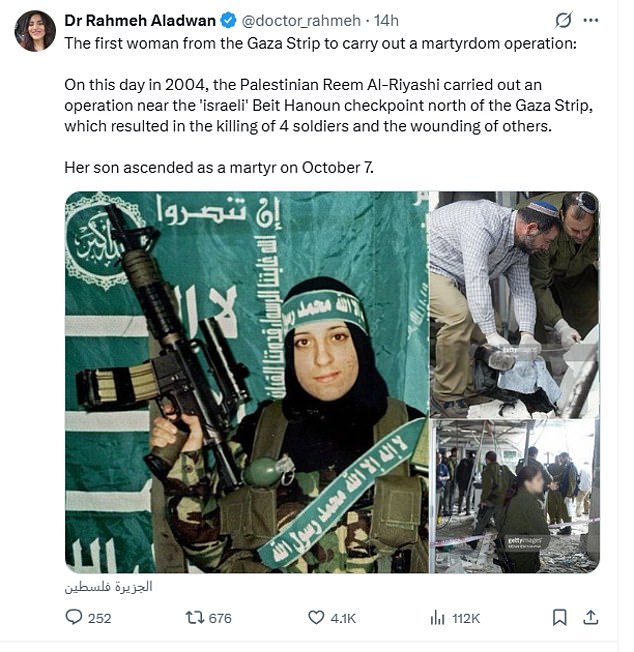 Just hours before her latest arrest, Dr Aladwan posted on X referencing a female Palestinian suicide bomber and her son, who went on to become an October 7 terrorist as 'martyrs'