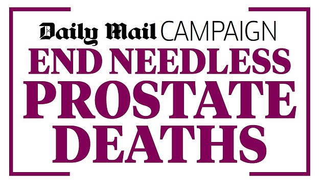 The Daily Mail has been campaigning to end needless prostate cancer deaths