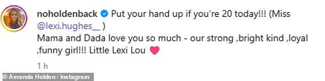 She wrote: 'Put your hands up if you're 20 today!!! (Miss @lexi.hughes) Mama and Dada love you so much - our strong, bright, kind, loyal, funny girl!!!! Little Lexi Lou'