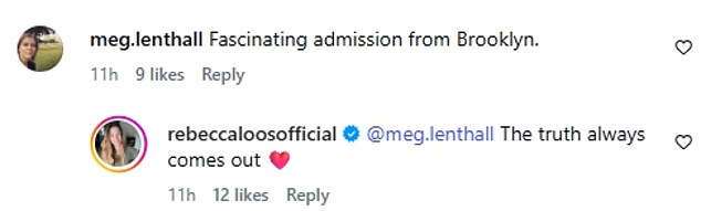 She added in another comment 'the truth always comes out ¿¿', mirroring Brooklyn's own words in his explosive statement in which he wrote: ' I believe the truth always come out.'