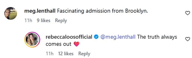 She added in another comment 'the truth always comes out ¿¿', mirroring Brooklyn's own words in his explosive statement in which he wrote: ' I believe the truth always come out.'