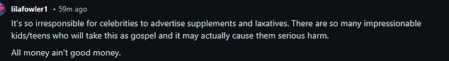 One penned, 'It's so irresponsible for celebrities to advertise supplements and laxatives'