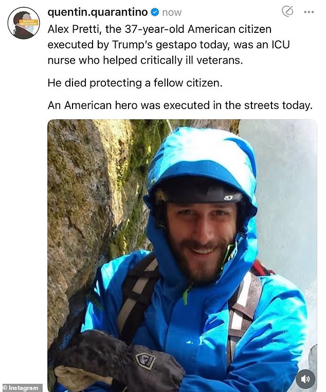 The post shared an image of Pretti as well as the caption, 'Alex Pretti, the 37-year-old American citizen executed by Trump's gestapo today, was an ICU nurse who helped critically ill veterans'