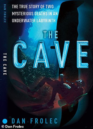 Dan's new book, The Cave, details how a routine dive led to two deaths, an international investigation and a legal ordeal that nearly cost him his freedom
