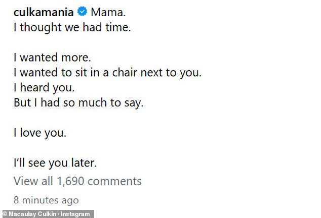'Mama. I thought we had time,' he wrote in the caption