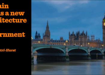 Britain needs a new architecture of government | Neil Shastri-Hurst