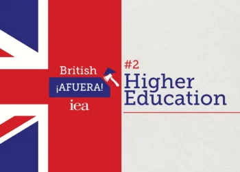 British ¡Afuera! #2 - Higher Education — Institute of Economic Affairs