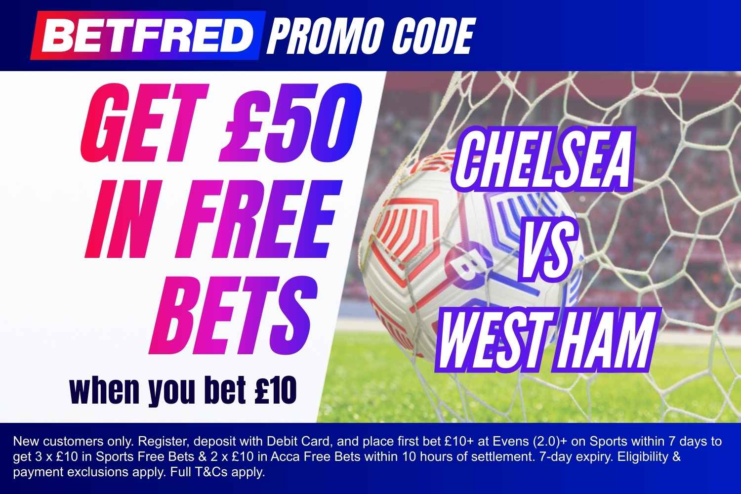 Chelsea vs West Ham betfred promo code