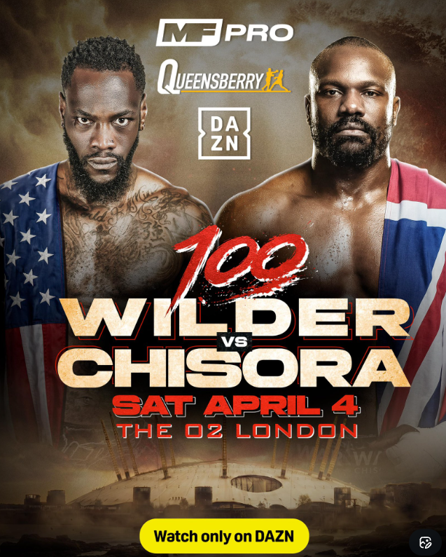 Promotional poster for Wilder vs. Chisora boxing match on April 4 at The O2 London, featuring the two boxers.