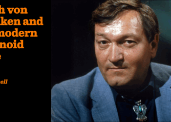 Erich von Däniken and the modern paranoid style | James Snell