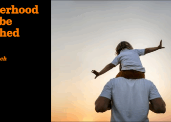 Fatherhood is to be relished