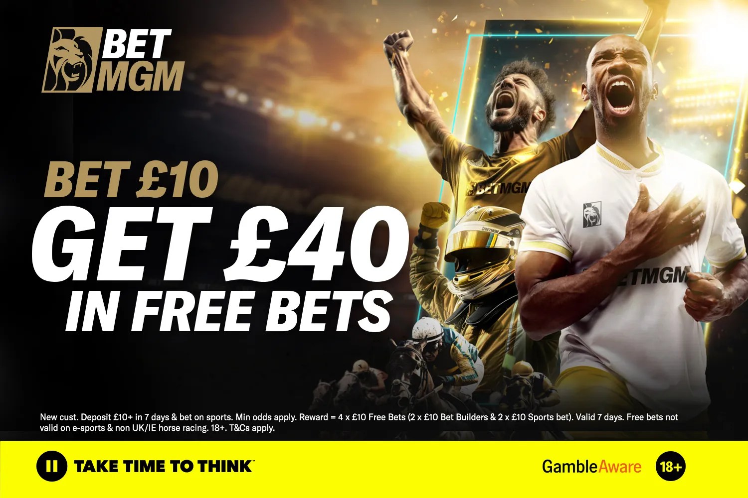 BetMGM advertisement for a "Bet £10 Get £40 in free bets" promotion.