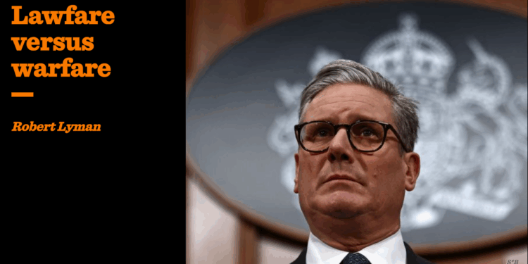 Lawfare versus warfare | Robert Lyman