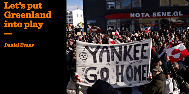 Let’s put Greenland into play | Daniel Evans