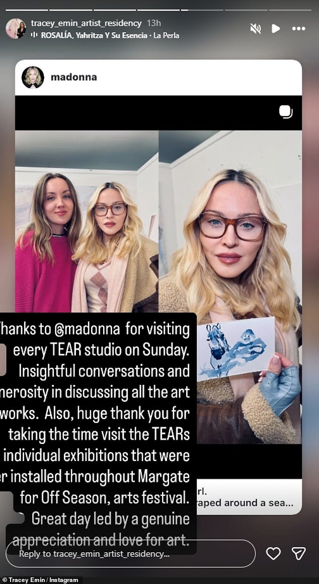Dame Tracey posted her gratitude for Madonna's visit on her own Instagram, thanking her friend for her 'i nsightful conversations and generosity in discussing all the art and works'