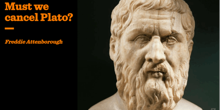 Must we cancel Plato? | Freddie Attenborough