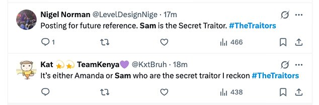 Viewers penned on X: 'The secret traitor is Sam. so many clues have been given #TheTraitors'