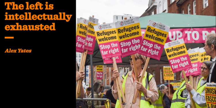 The left is intellectually exhausted | Alex Yates