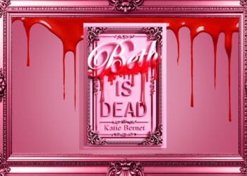 Win a copy of Beth Is Dead by Katie Bernet in this week’s Fabulous book competition