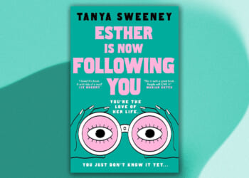 Win a copy of Esther Is Now Following You by Tanya Sweeney in this week’s Fabulous book competition