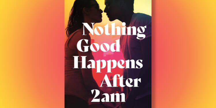 Win a copy of Nothing Good Happens After 2am by Niamh Hargan in this week’s Fabulous book competition