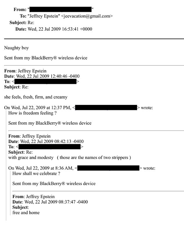 When Epstein was released from jail, Mandelson asked how they should celebrate. 'With grace and modesty,' he replied, '(those are the names of two strippers)'