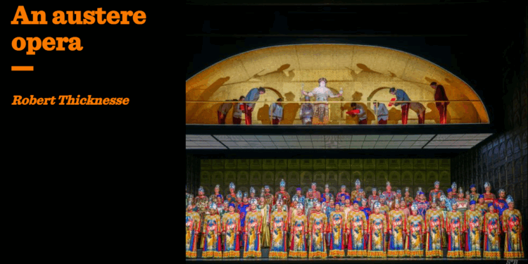 An austere opera | Robert Thicknesse