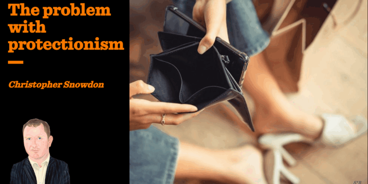 The problem with protectionism | Christopher Snowdon