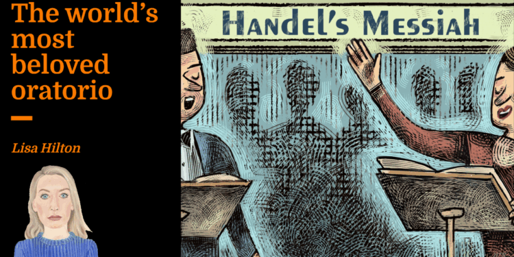 The world’s most beloved oratorio | Lisa Hilton