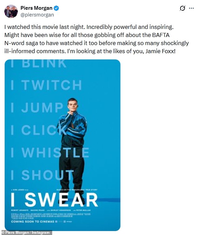 Taking to Twitter on Wednesday, Piers shared an image of the I Swear poster and wrote: ' I watched this movie last night. Incredibly powerful and inspiring'