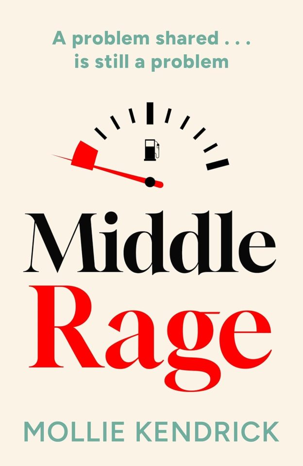 Illustration of a book cover for "Middle Rage" by Mollie Kendrick, featuring a gas gauge needle pointing to empty.