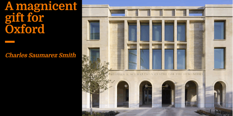 A magnificent gift for Oxford | Charles Saumarez Smith