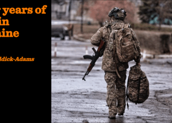 Four years of war in Ukraine | Peter Caddick-Adams