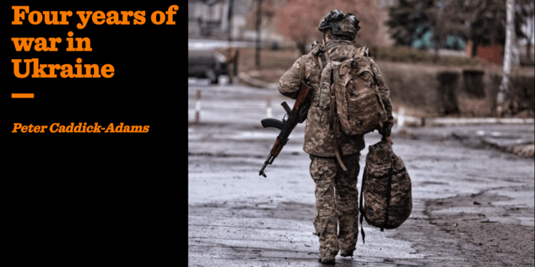 Four years of war in Ukraine | Peter Caddick-Adams