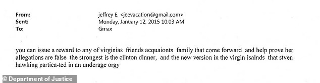 Epstein appears to have instructed his associate Ghislaine Maxwell to offer money to Virginia Giuffre's friends if they could help disprove the 'underage orgy' claims against Hawking